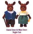 David Deer and Miss Deer: Night Out